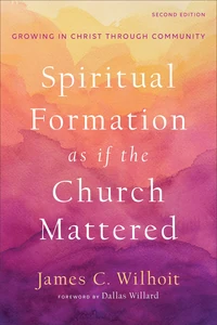 Cover of Spiritual Formation as if the Church Mattered
