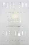 Cover of When God Feels Far Away