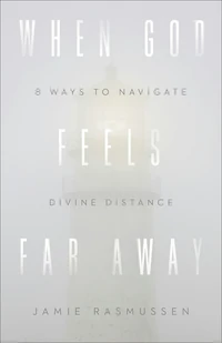 Cover of When God Feels Far Away