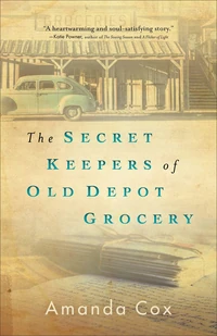 Cover of The Secret Keepers of Old Depot Grocery