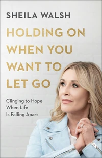 Cover of Holding On When You Want to Let Go