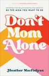 Cover of Don't Mom Alone