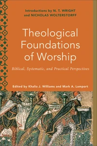 Cover of Theological Foundations of Worship