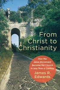 Cover of From Christ to Christianity