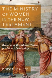 Cover of The Ministry of Women in the New Testament