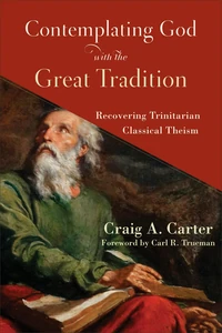 Cover of Contemplating God with the Great Tradition