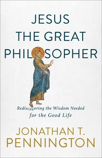 Cover of Jesus the Great Philosopher