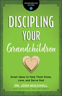 Cover of Discipling Your Grandchildren