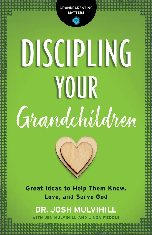 Cover of Discipling Your Grandchildren