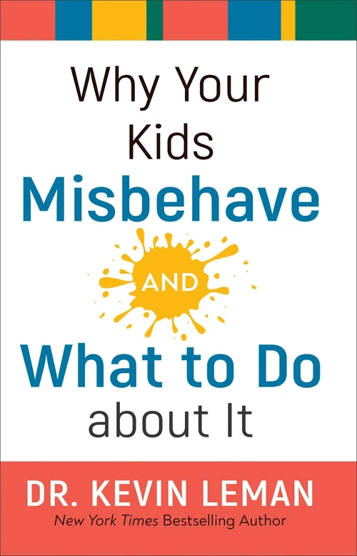 Cover of Why Your Kids Misbehave--and What to Do about It