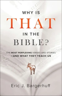 Cover of Why Is That in the Bible?