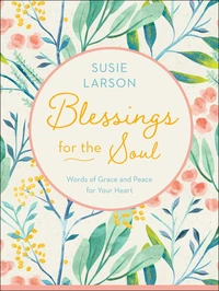 Cover of Blessings for the Soul