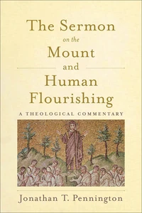 Cover of The Sermon on the Mount and Human Flourishing
