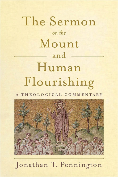 Cover of The Sermon on the Mount and Human Flourishing