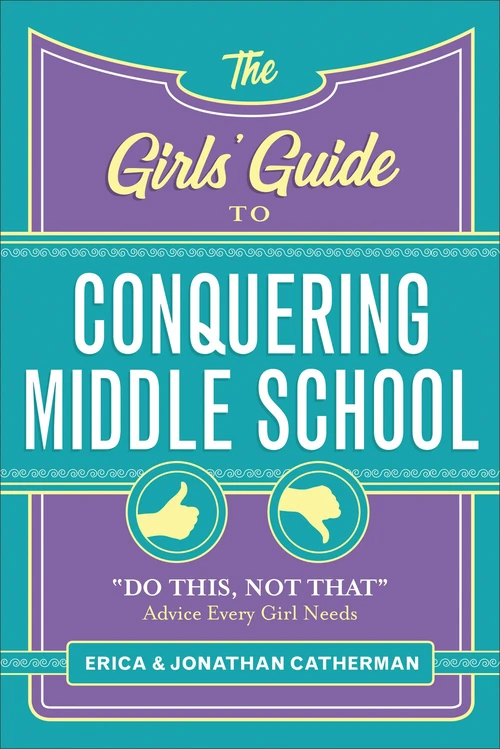 Cover of The Girls' Guide to Conquering Middle School