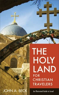Cover of The Holy Land for Christian Travelers