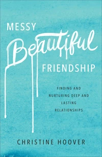 Cover of Messy Beautiful Friendship