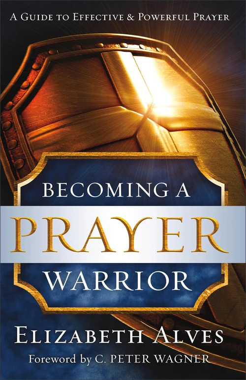 Cover of Becoming a Prayer Warrior