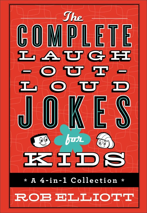 Cover of The Complete Laugh-Out-Loud Jokes for Kids