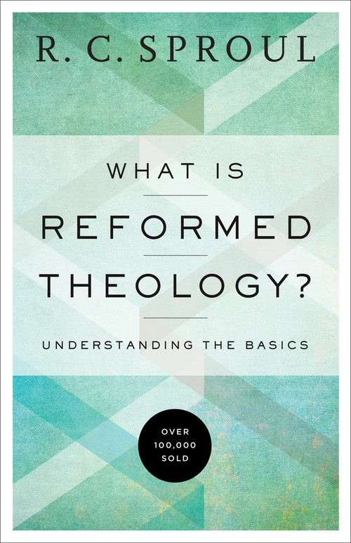 Cover of What Is Reformed Theology?