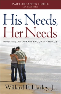 Cover of His Needs, Her Needs Participant's Guide