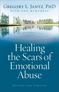 Cover of Healing the Scars of Emotional Abuse
