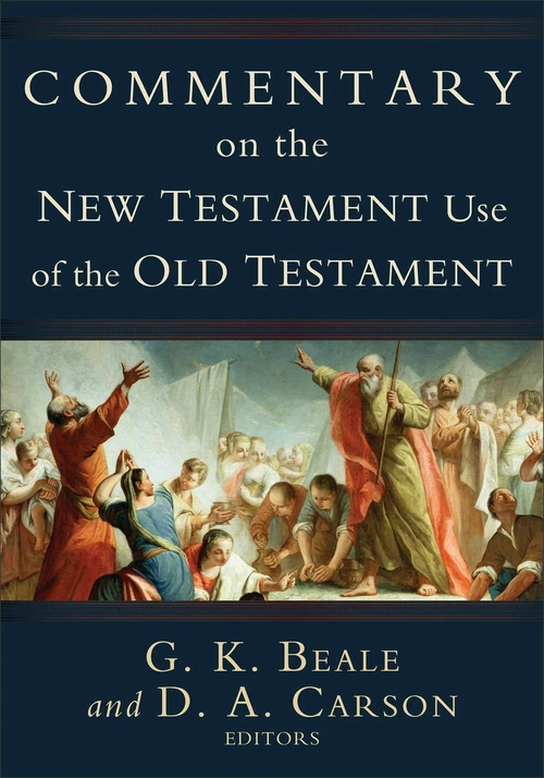 Cover of Commentary on the New Testament Use of the Old Testament