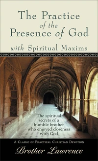 Cover of The Practice of the Presence of God with Spiritual Maxims