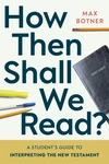 Cover of How Then Shall We Read?