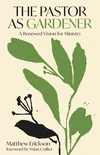 Cover of The Pastor as Gardener