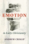 Cover of Emotion in Early Christianity
