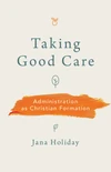 Cover of Taking Good Care