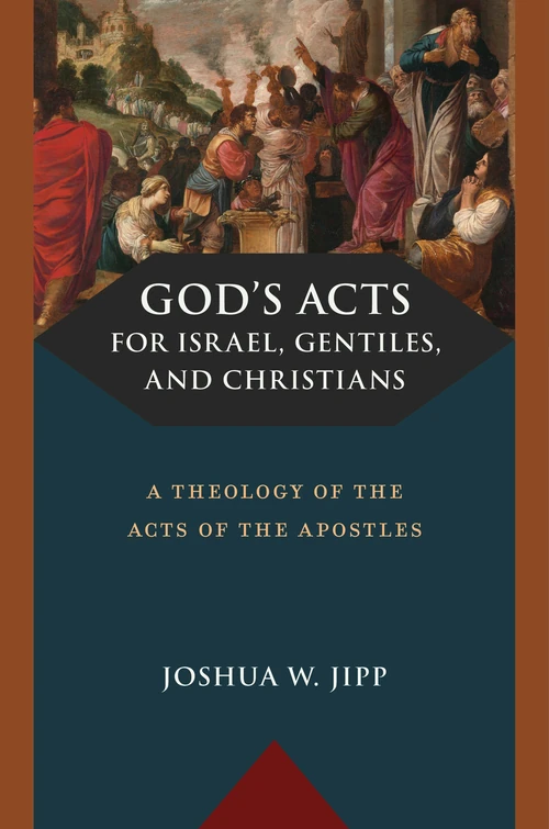 Cover of God’s Acts for Israel, Gentiles, and Christians