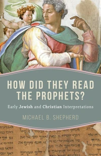 Cover of How Did They Read the Prophets?