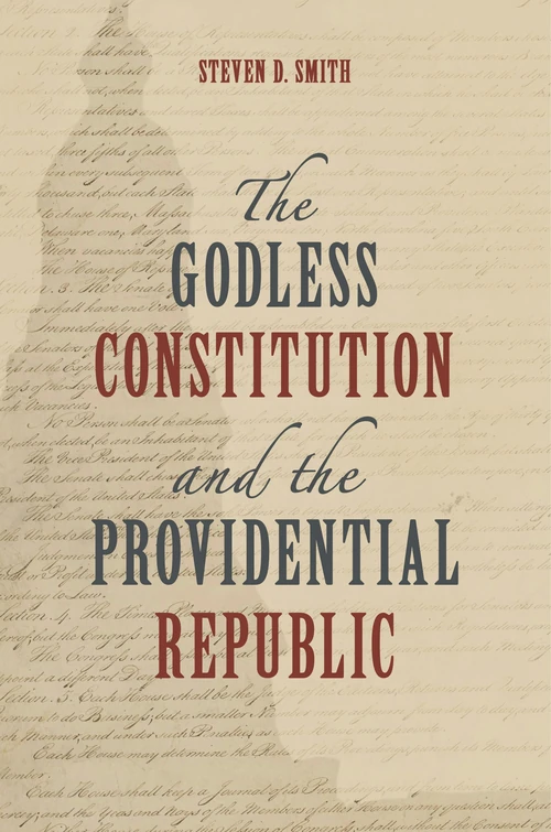 Cover of The Godless Constitution and the Providential Republic