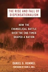 Cover of The Rise and Fall of Dispensationalism
