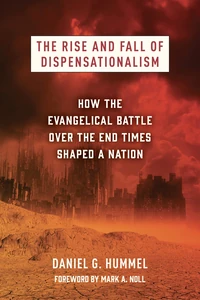Cover of The Rise and Fall of Dispensationalism