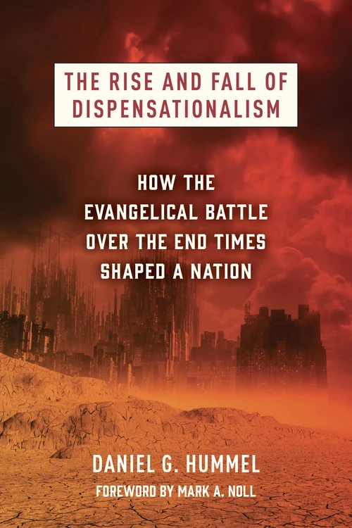 Cover of The Rise and Fall of Dispensationalism