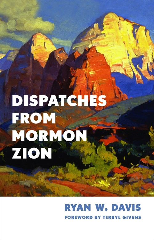 Cover of Dispatches from Mormon Zion