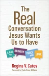 Cover of The Real Conversation Jesus Wants Us to Have