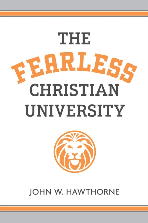 Cover of The Fearless Christian University