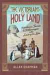 Cover of The Victorians and the Holy Land