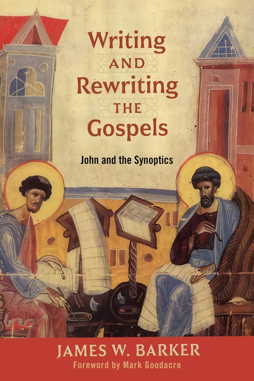 Cover of Writing and Rewriting the Gospels