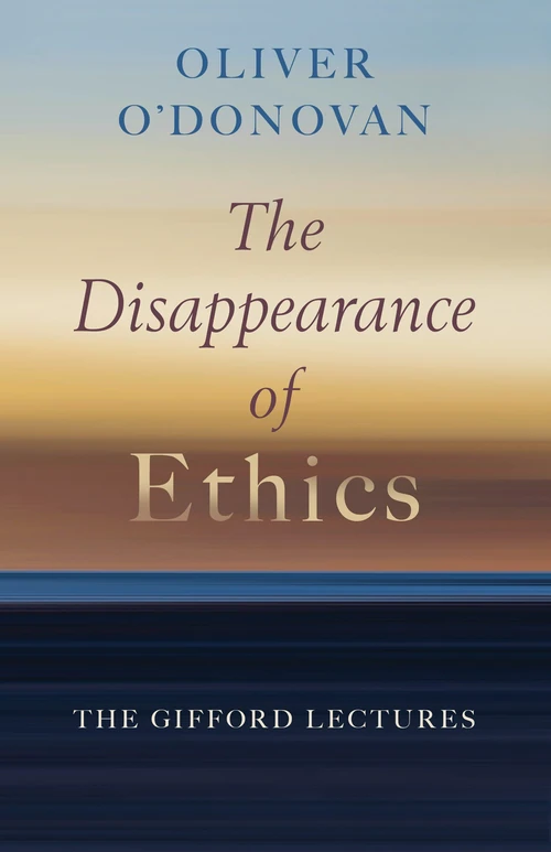 Cover of The Disappearance of Ethics
