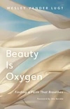 Cover of Beauty Is Oxygen
