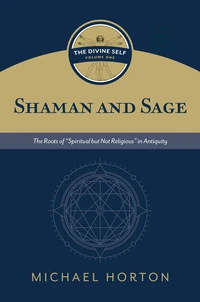 Cover of Shaman and Sage (The Divine Self, vol. 1)
