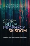 Cover of Story, Ritual, Prophecy, Wisdom