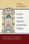 Cover of That I May Dwell among Them