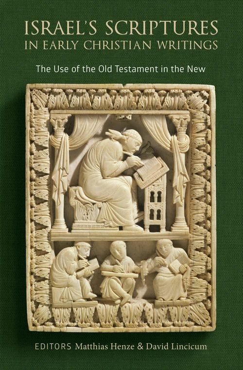 Cover of Israel's Scriptures in Early Christian Writings