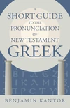 Cover of A Short Guide to the Pronunciation of New Testament Greek